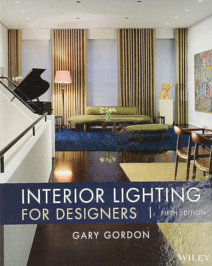 Interior Lighting for Designers [Hardcover] Gordon, Gary