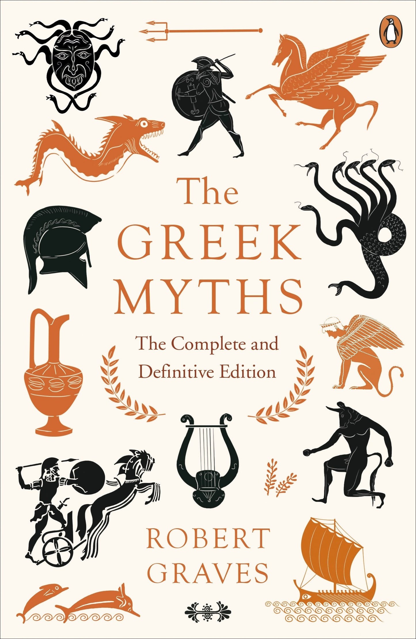 The Greek Myths: The Complete and Definitive Edition [May 15, 2018] Graves, Robert Graves, Robert
