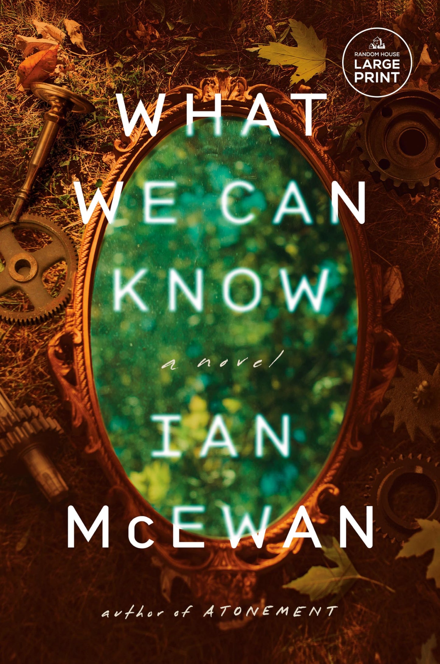 What We Can Know: A Novel [Paperback] McEwan, Ian