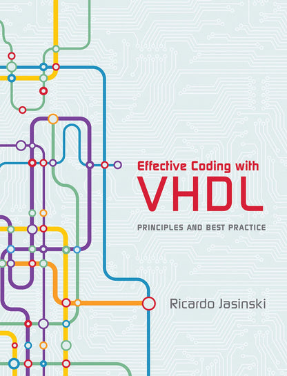 Effective Coding with VHDL: Principles and Best Practice (Mit Press) [Hardcover] Jasinski, Ricardo