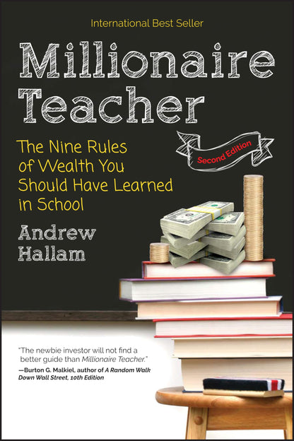 Millionaire Teacher: The Nine Rules of Wealth You Should Have Learned in School [Paperback] Hallam, Andrew