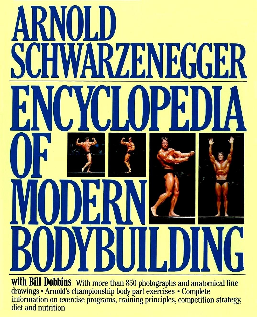 Encyclopaedia of Modern Bodybuilding Arnold Schwarzenegger