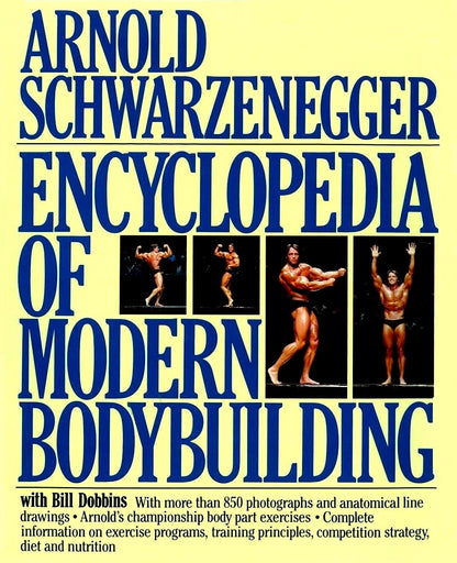 Encyclopaedia of Modern Bodybuilding Arnold Schwarzenegger
