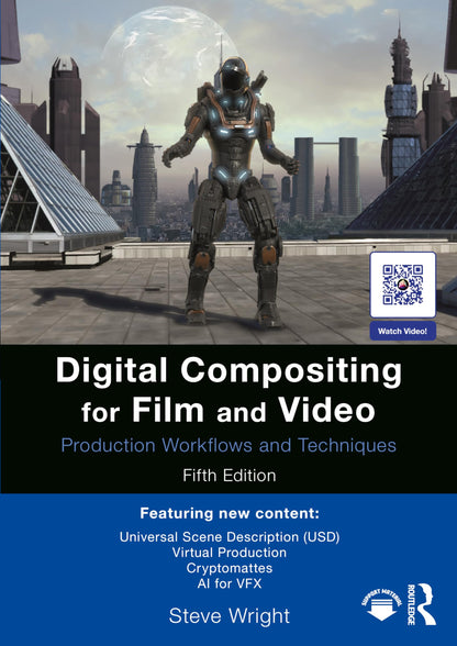 Digital Compositing for Film and Video: Production Workflows and Techniques [Paperback] Wright, Steve