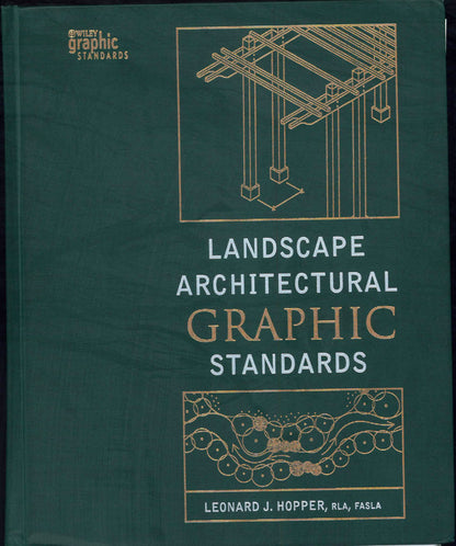 Landscape Architectural Graphic Standards (Wiley Graphic Standards) [Hardcover] Hopper, Leonard J.