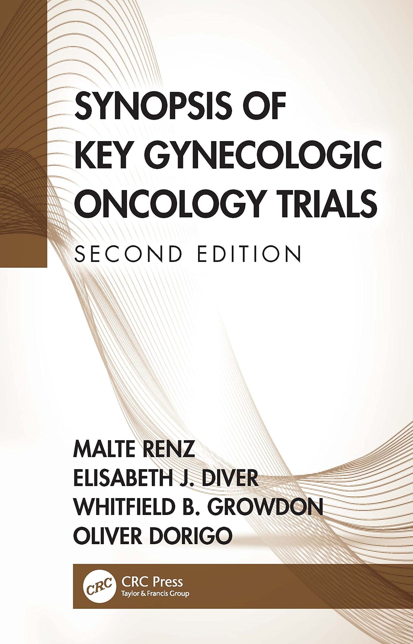 Synopsis of Key Gynecologic Oncology Trials [Paperback] Renz, Malte; Diver, Elisabeth; Growdon, Whitfield and Dorigo, Oliver