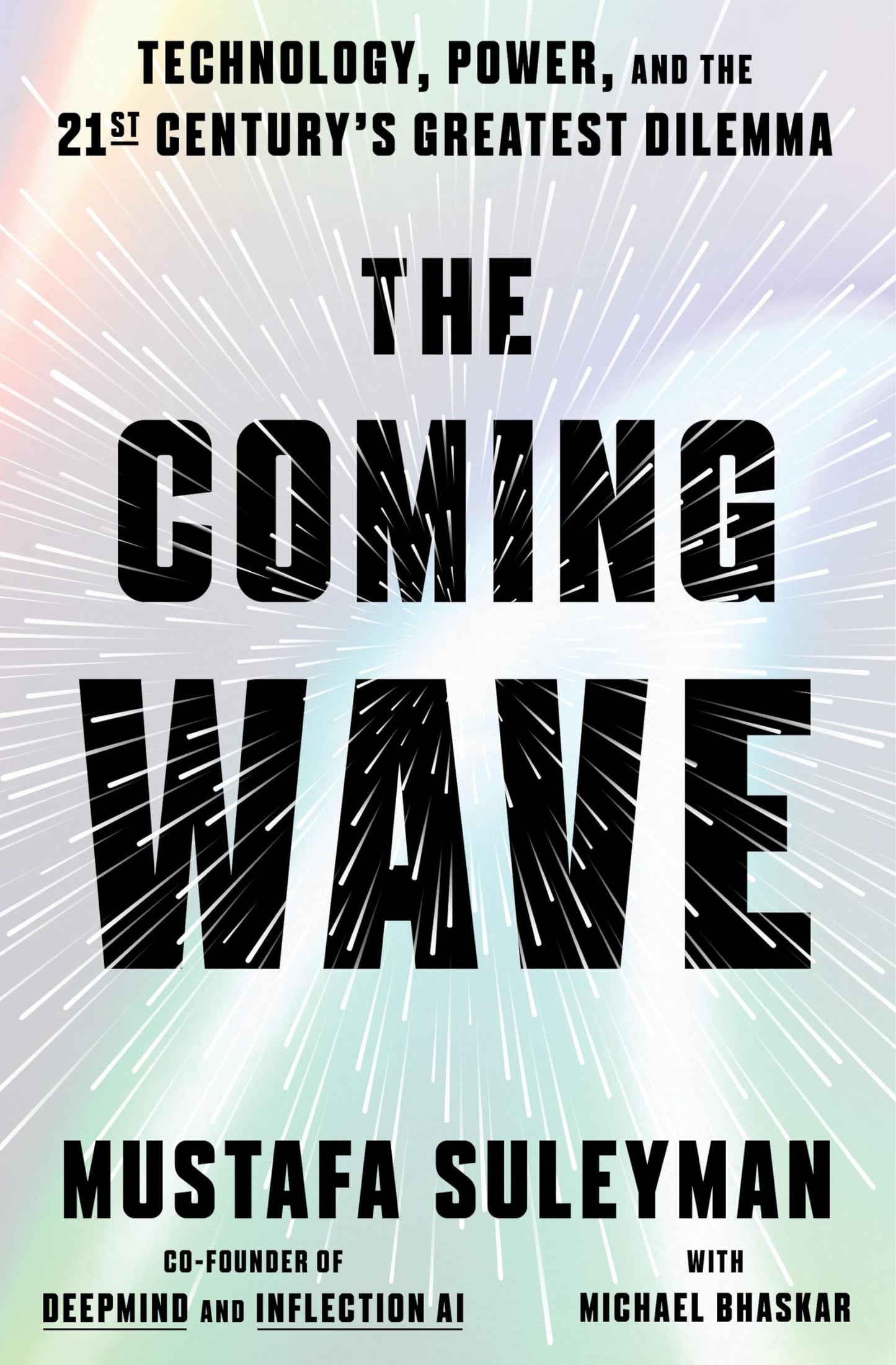 The Coming Wave [Paperback] Mustafa Suleyman and Michael Bhaskar