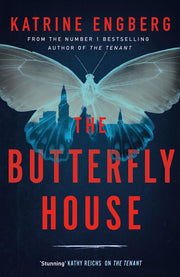The Butterfly House: the new twisty crime thriller from the international bestseller for 2021 (Kørner & Werner series) [Hardcover] Engberg, Katrine