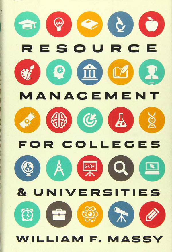 Resource Management for Colleges and Universities [Hardcover] Massy, William F.