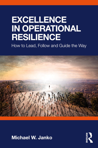 Excellence in Operational Resilience [Paperback] Janko, Michael W.