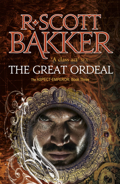 The Great Ordeal: The Aspect-Emperor: Book 3 Bakker, R. Scott