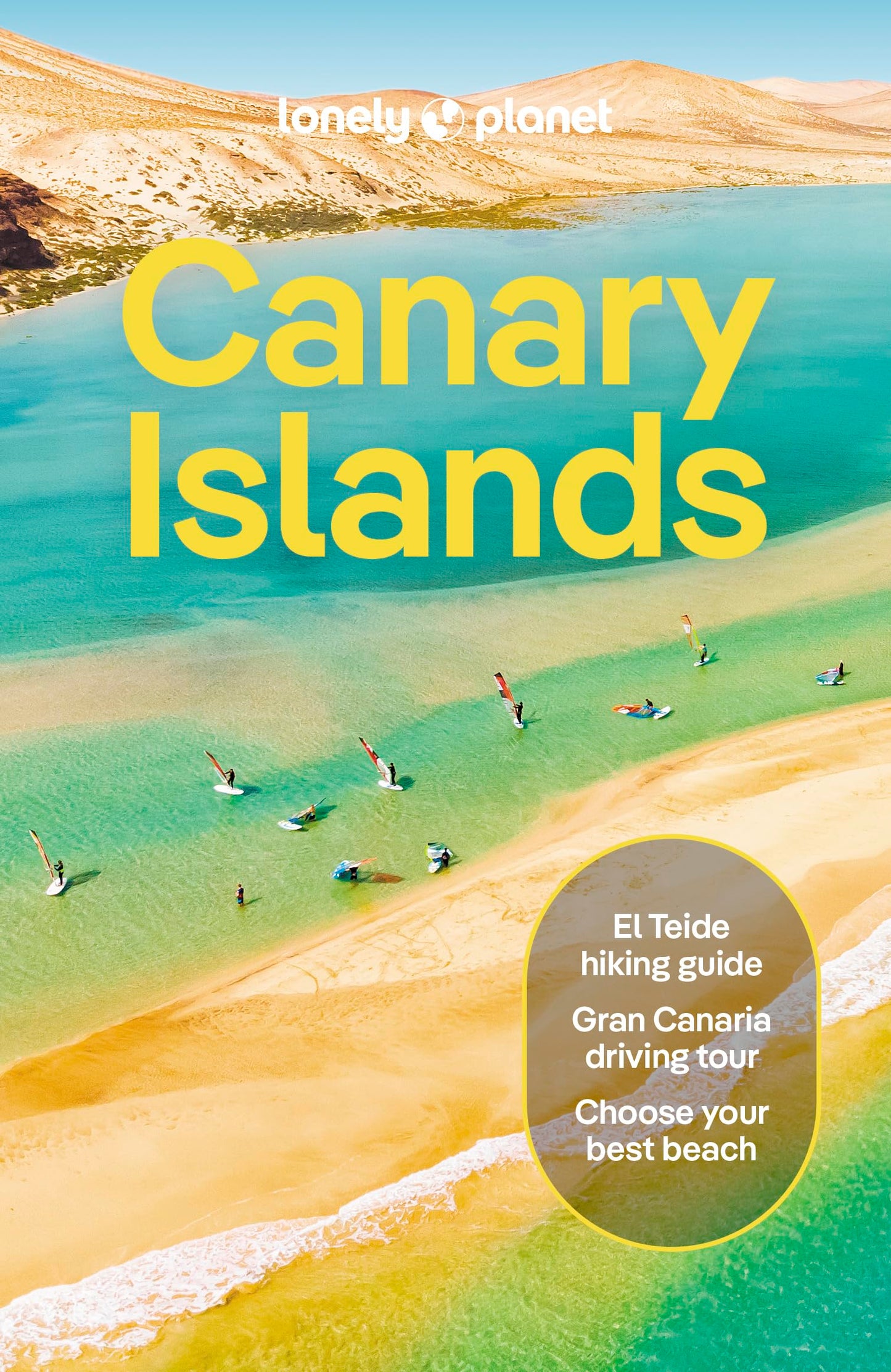 Lonely Planet Canary Islands (Travel Guide) [Paperback] Noble, Isabella; Clarke, Ross and Gilbert, Sarah