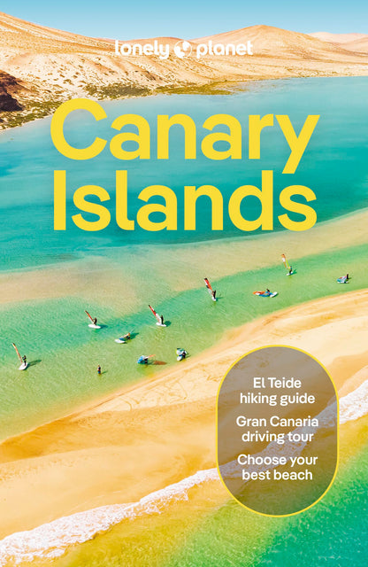 Lonely Planet Canary Islands (Travel Guide) [Paperback] Noble, Isabella; Clarke, Ross and Gilbert, Sarah
