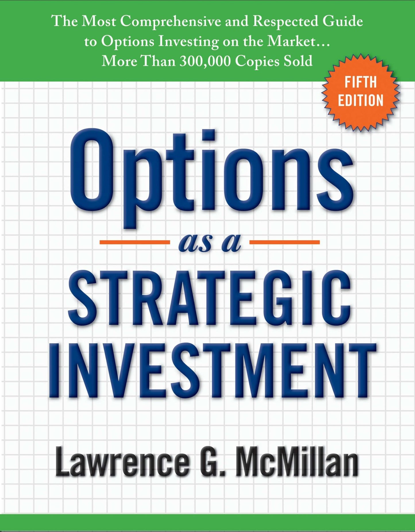 Options as a Strategic Investment: Fifth Edition [Hardcover] McMillan, Lawrence G.