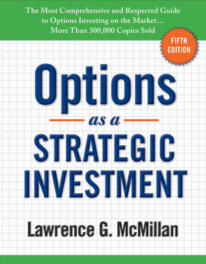 Options as a Strategic Investment: Fifth Edition [Hardcover] McMillan, Lawrence G.