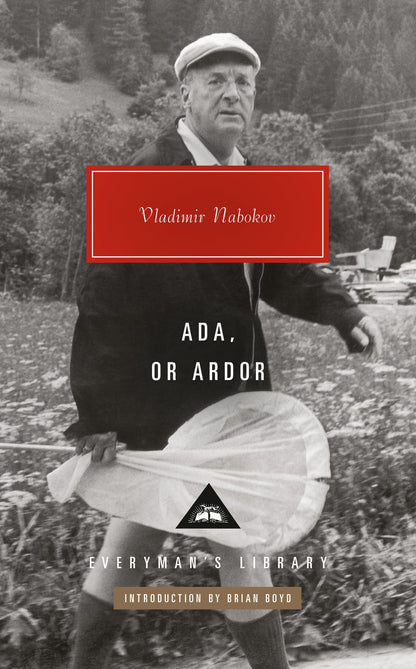 Ada, or Ardor: A Family Chronicle (Everyman's Library Contemporary Classics Series) [Hardcover] Nabokov, Vladimir and Boyd, Brian