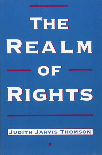 The Realm of Rights [Paperback] Thomson, Judith Jarvis