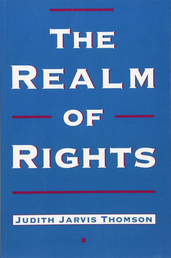 The Realm of Rights [Paperback] Thomson, Judith Jarvis