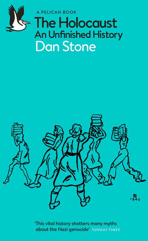 The Holocaust: An Unfinished History (Pelican Books) [Paperback] Dan Stone