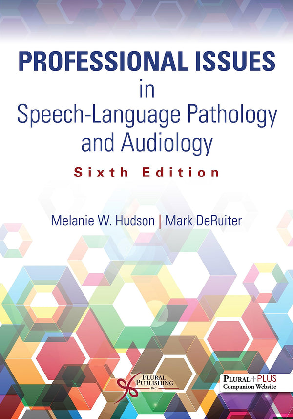 Professional Issues in Speech-Language Pathology and Audiology — Sixth Edition (Paperback)