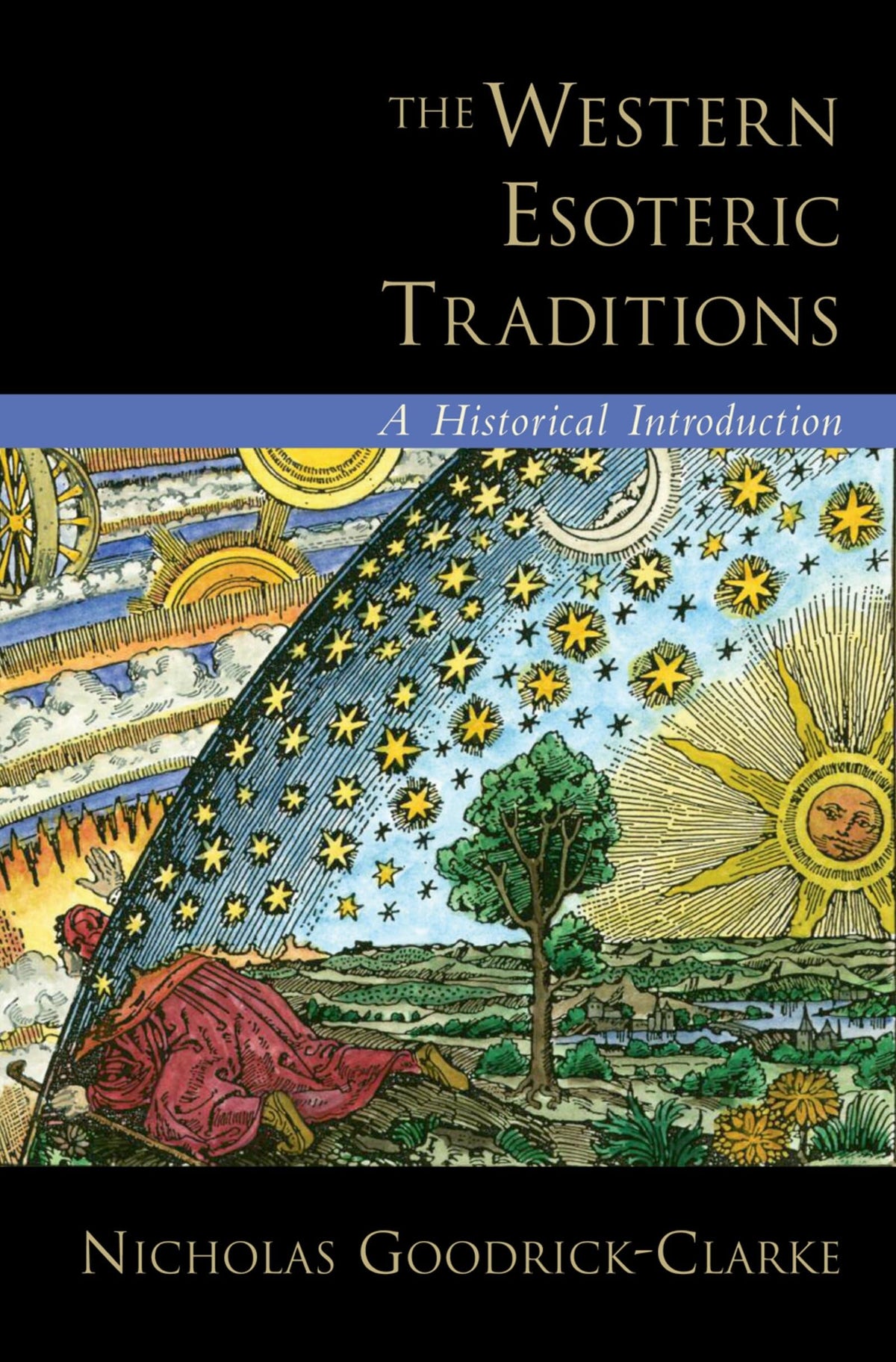The Western Esoteric Traditions: A Historical Introduction (Hardcover)