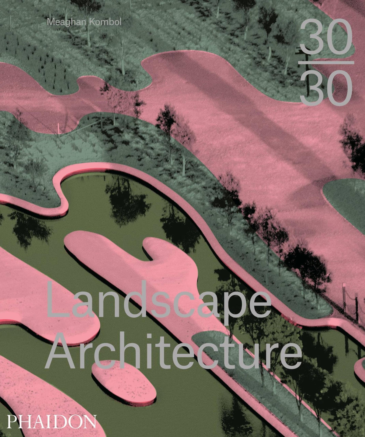 30:30 Landscape Architecture (Hardcover)
