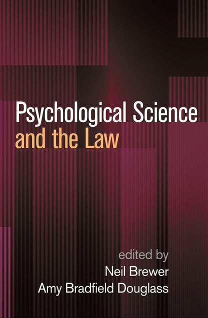Psychological Science and the Law [Hardcover] Brewer, Neil and Douglass, Amy Bradfield