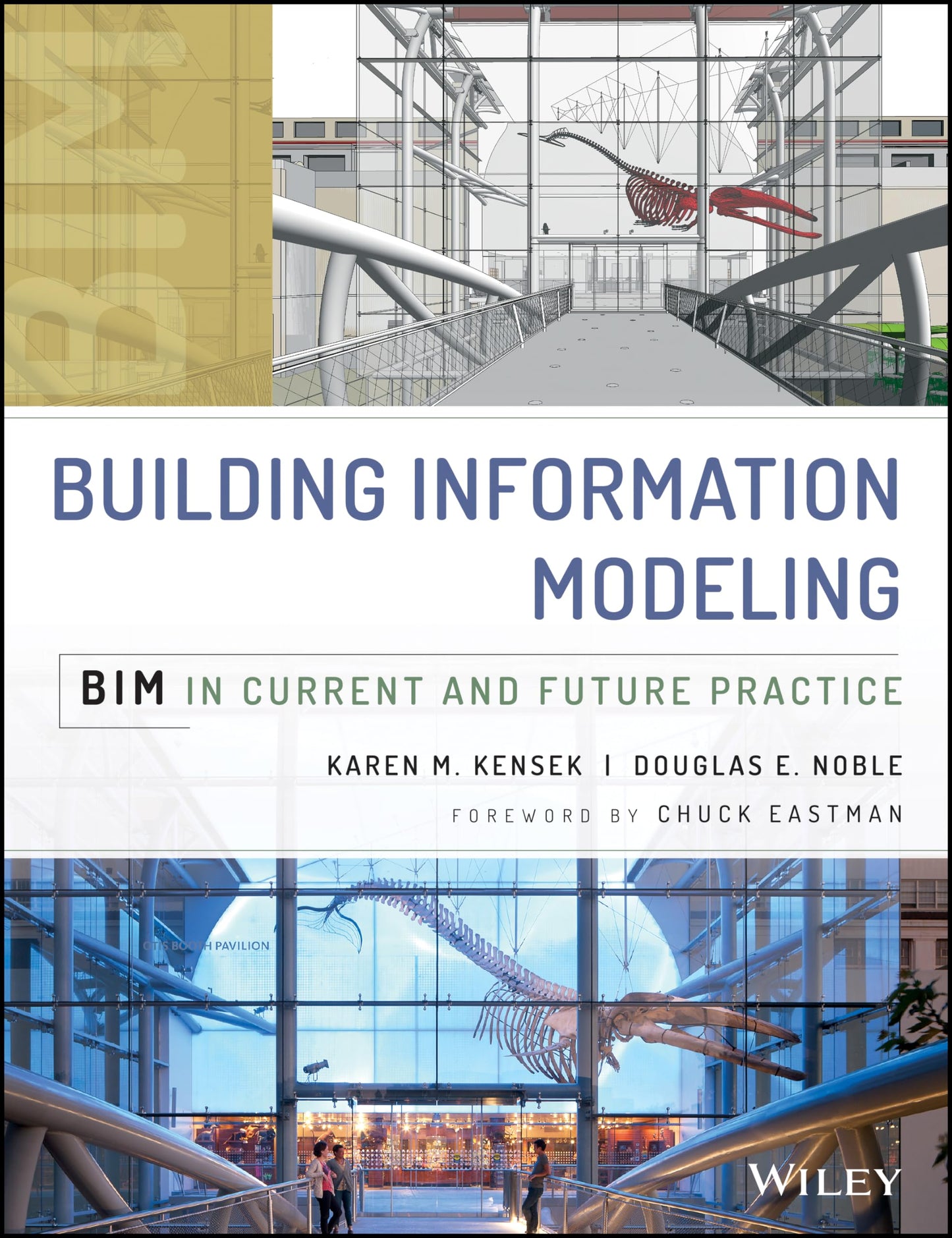 Building Information Modeling: BIM in Current and Future Practice [Hardcover] Kensek, Karen and Noble, Douglas