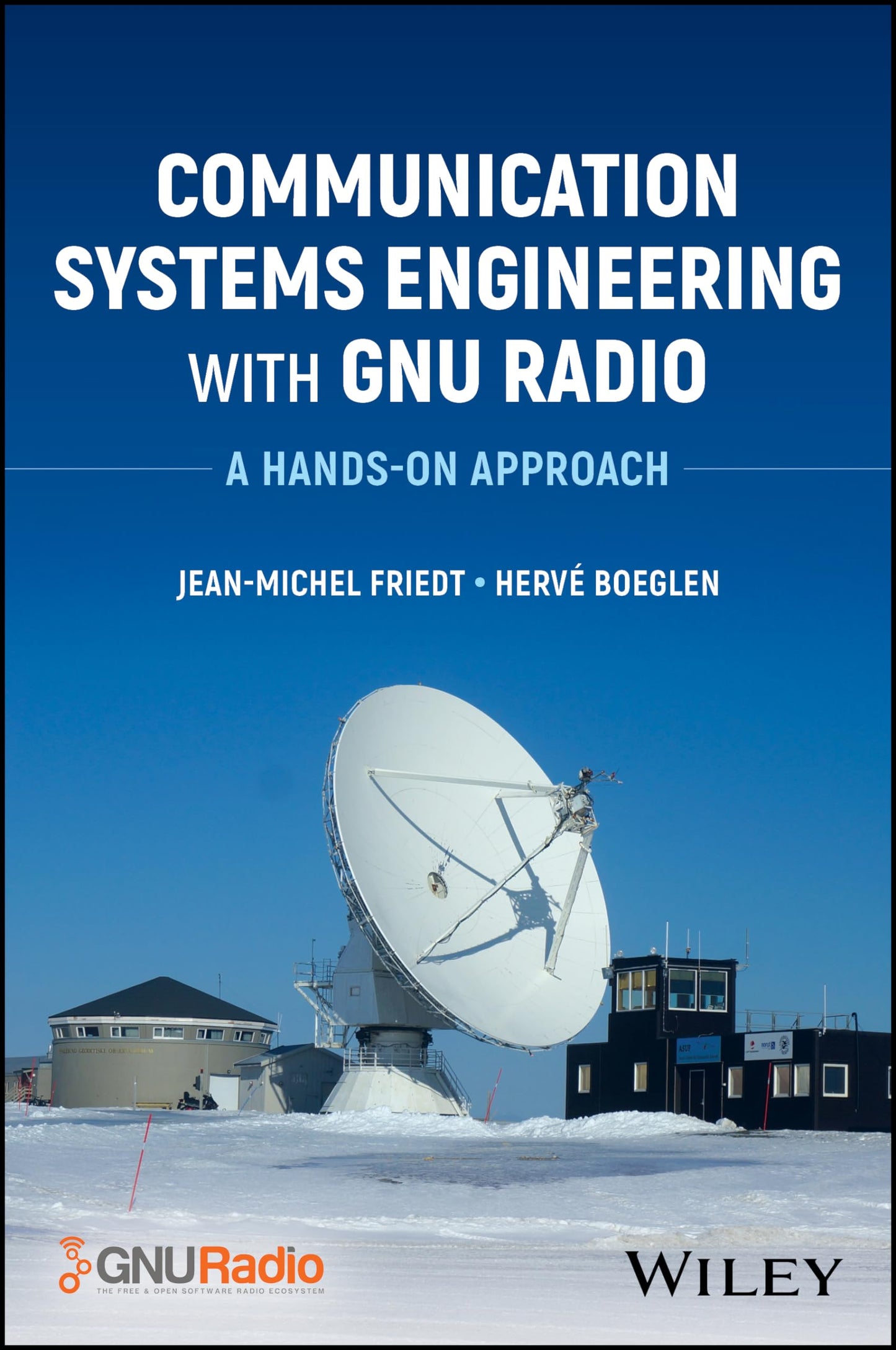 Communication Systems Engineering with GNU Radio: A Hands-on Approach [Hardcover] Friedt, Jean-Michel and Boeglen, Herve