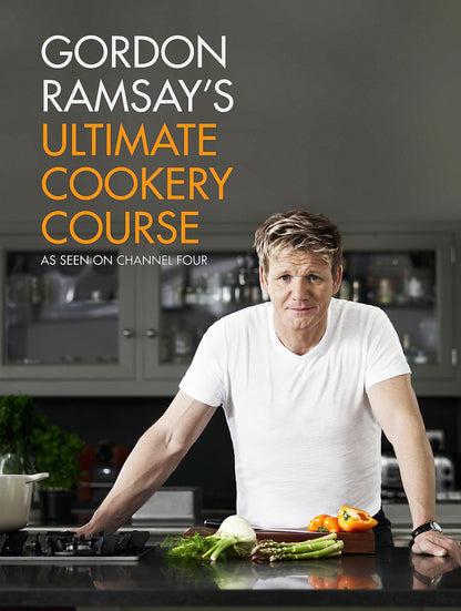 Gordon Ramsay's Ultimate Cookery Course (International Edition) [Hardcover] Ramsay, Gordon