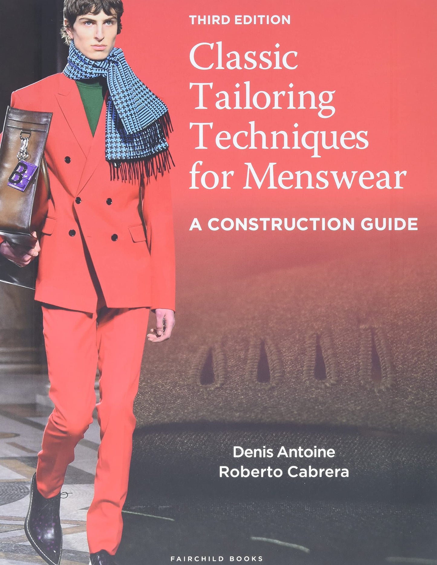 Classic Tailoring Techniques for Menswear: A Construction Guide - Bundle Book + Studio Access Card [Paperback] Antoine, Denis and Cabrera, Roberto