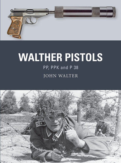 Walther Pistols: PP, PPK and P 38 (Weapon, 82) [Paperback] Walter, John; Hook, Adam and Gilliland, Alan