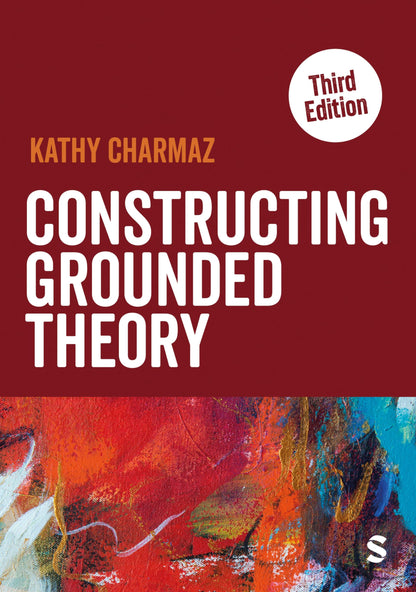 Constructing Grounded Theory (Introducing Qualitative Methods series) [Paperback] Charmaz, Kathy