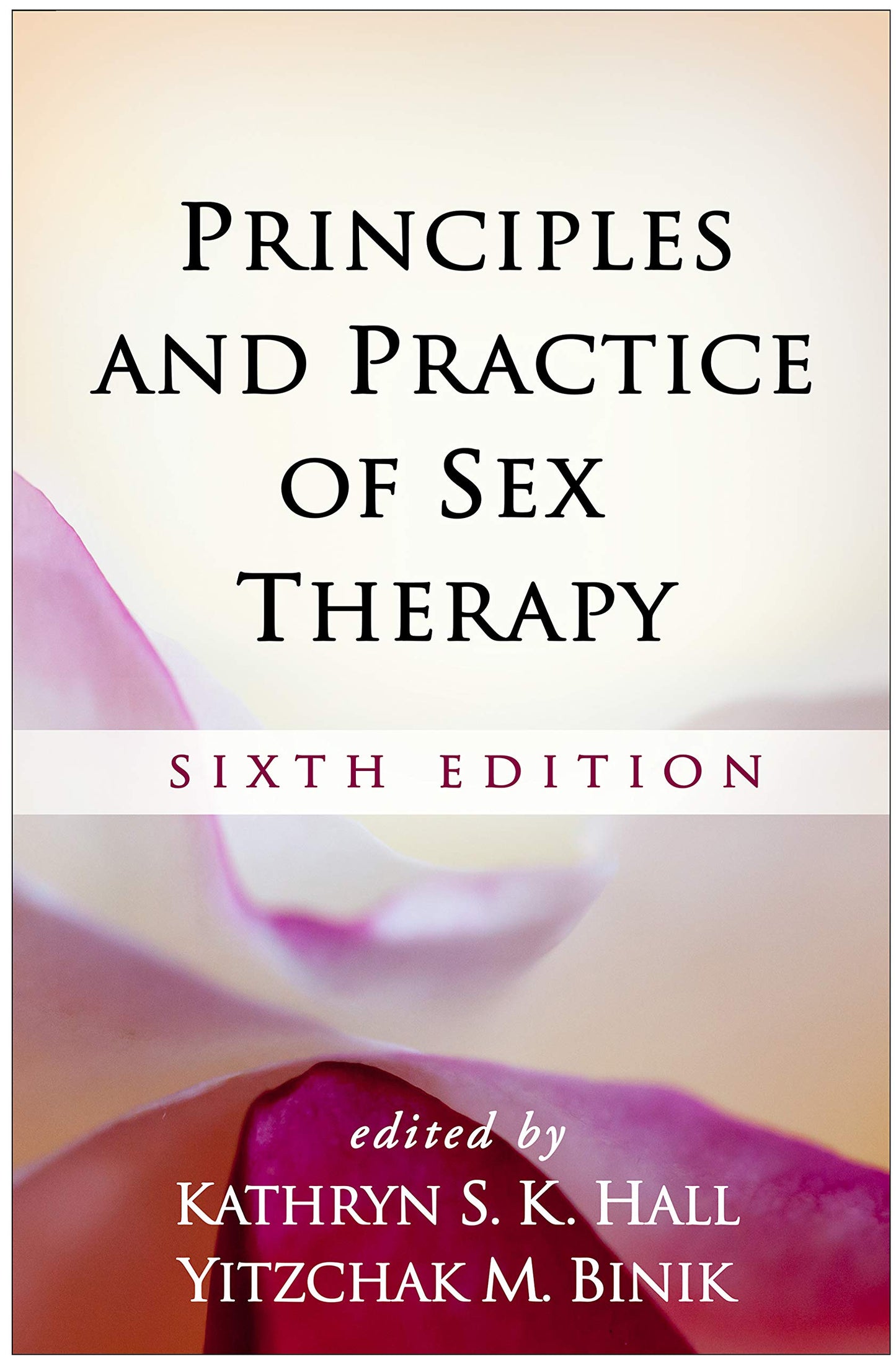 Principles and Practice of Sex Therapy [Hardcover] Hall, Kathryn S. K. and Binik, Yitzchak M.