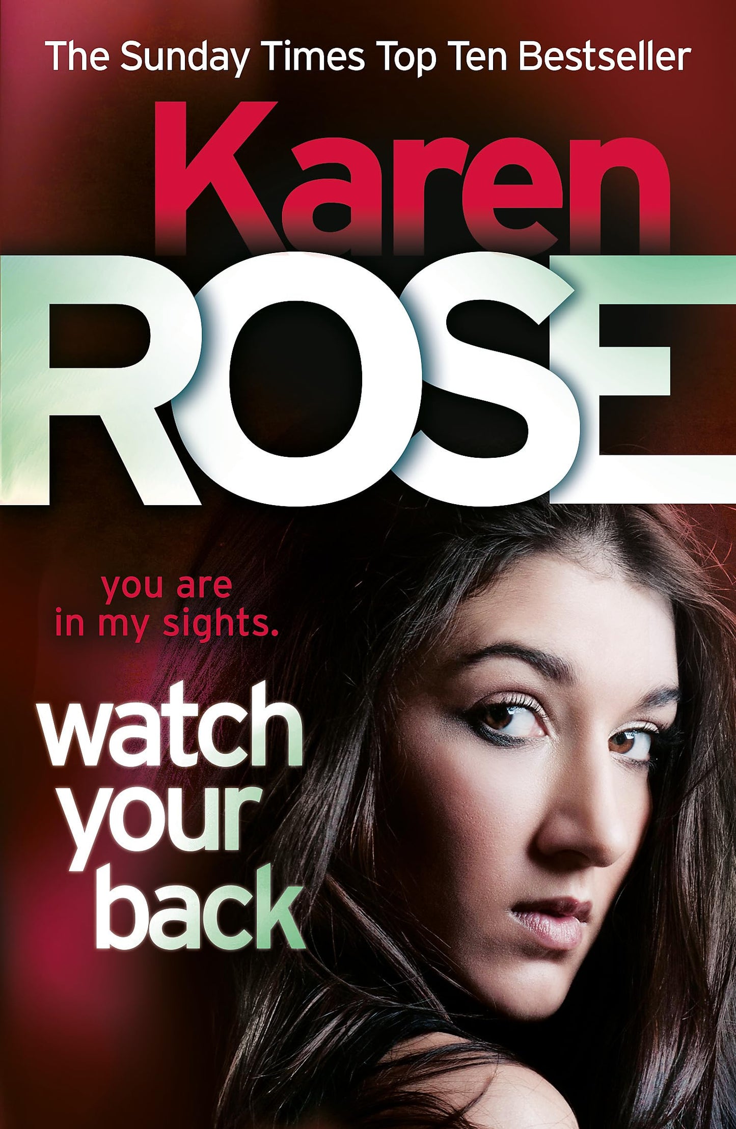 Watch Your Back (The Baltimore Series Book 4) Karen Rose (author)
