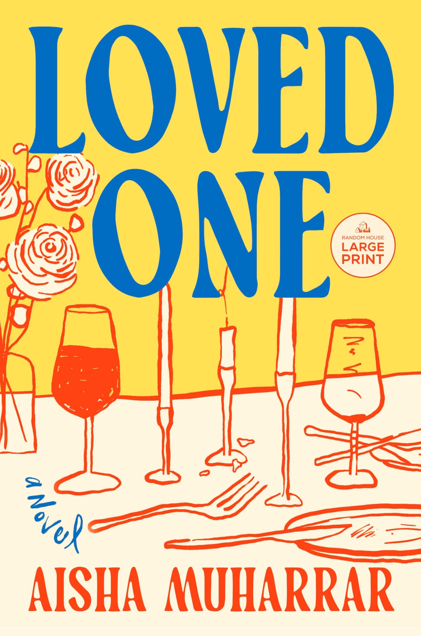Loved One: A Novel [Paperback] Muharrar, Aisha