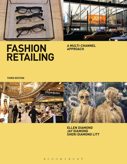 Fashion Retailing: A Multi-Channel Approach [Paperback] Diamond, Jay; Diamond, Ellen and Litt, Sheri