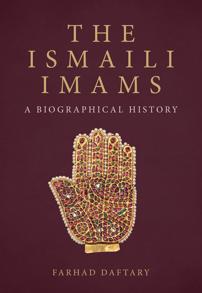 The Ismaili Imams: A Biographical History [Hardcover] Daftary, Farhad