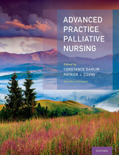 Advanced Practice Palliative Nursing [Hardcover] Dahlin, Constance and Coyne, Patrick