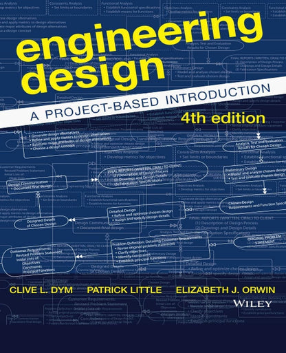Engineering Design: A Project-Based Introduction, 4th Edition [Paperback] Dym, Clive L.; Little, Patrick and Orwin, Elizabeth J.