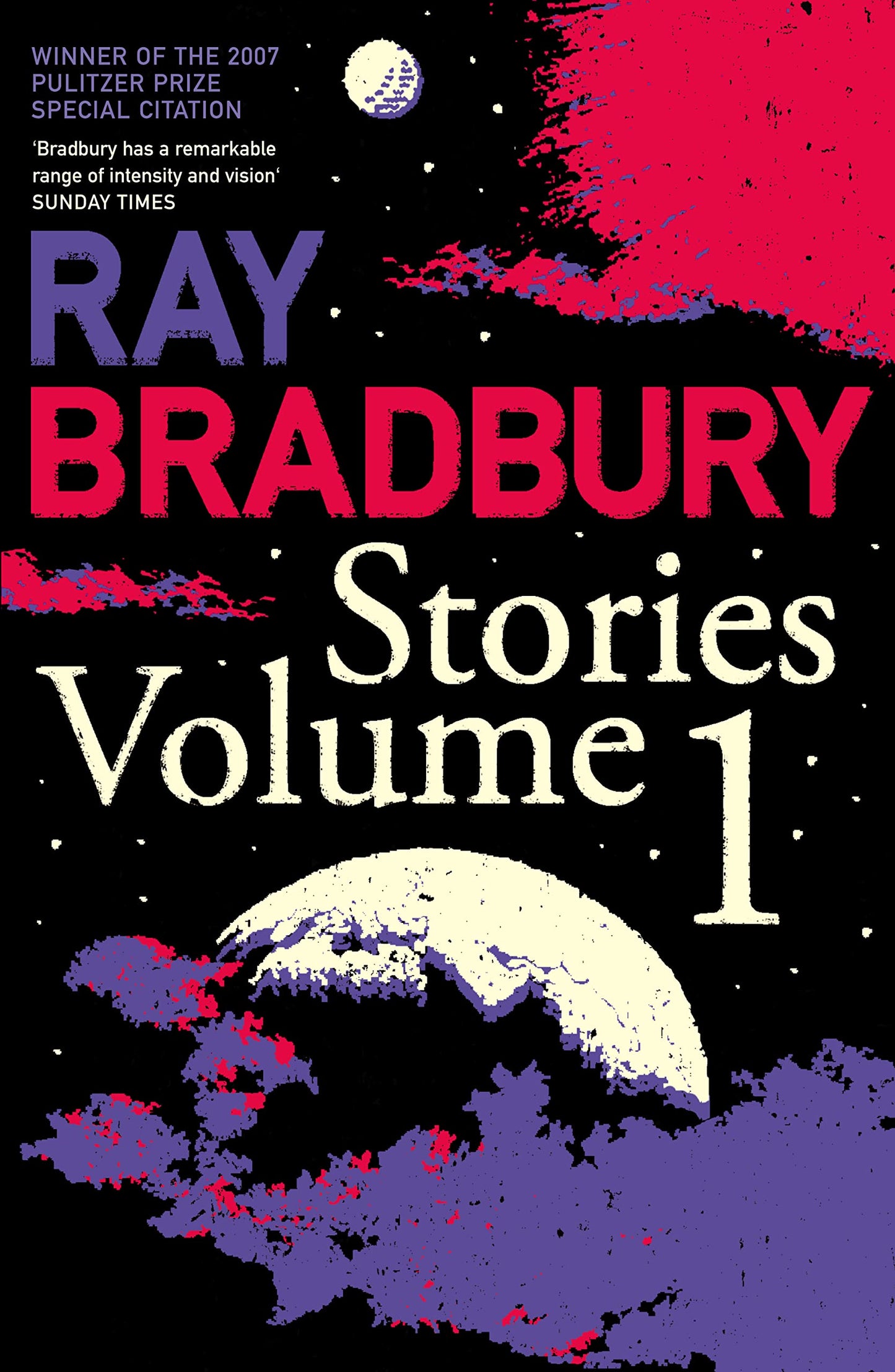 Ray Bradbury Stories Volume 1: v. 1 Bradbury, Ray