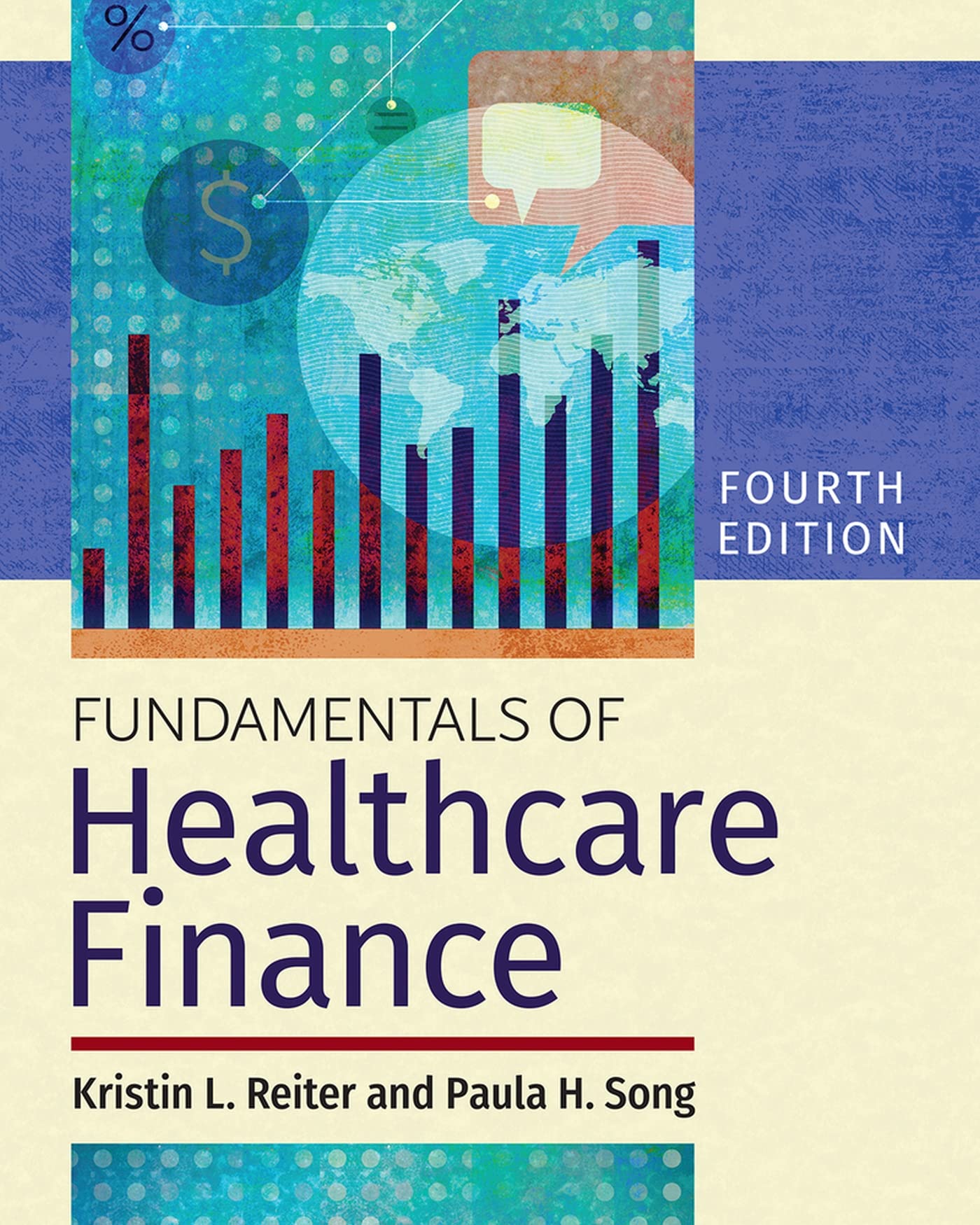 Fundamentals of Healthcare Finance, Fourth Edition (Edition 4) (Paperback)