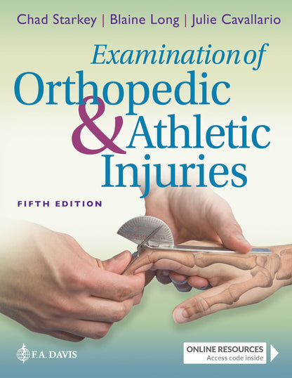 Examination of Orthopedic & Athletic Injuries [Hardcover] Starkey, Chad; Long, Blaine C. and Cavallario, Julie M.