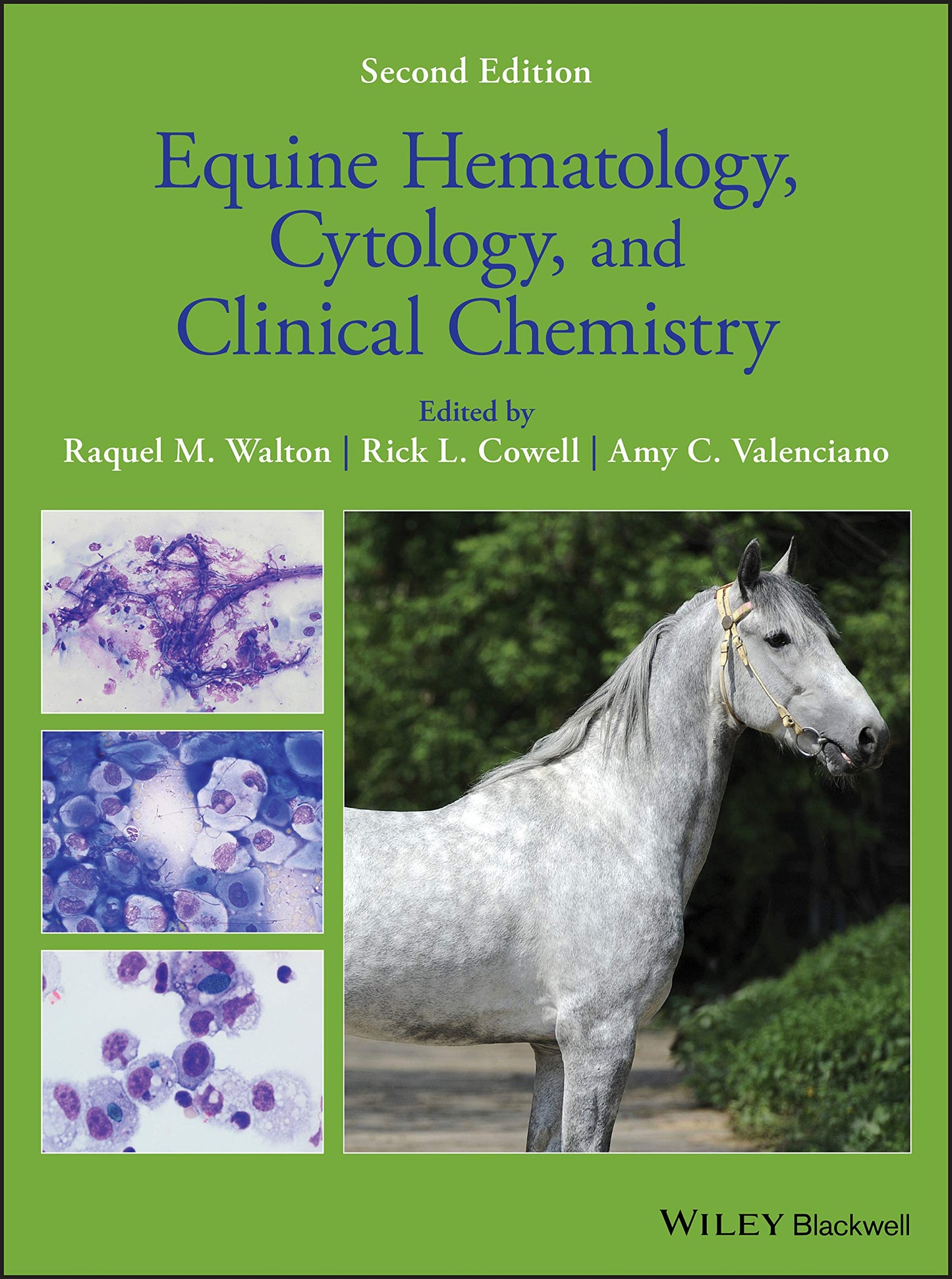 Equine Hematology, Cytology, and Clinical Chemistry [Hardcover] Walton, Raquel M.; Cowell, Rick L. and Valenciano, Amy C.