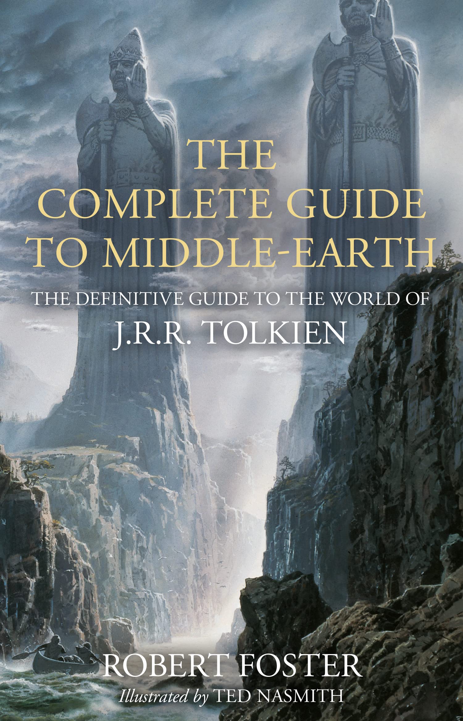 The Complete Guide to Middle-earth: The Definitive Guide to the World of J.R.R. Tolkien, 9780008537814, 000853781X, Hardcover, Illustrated edition