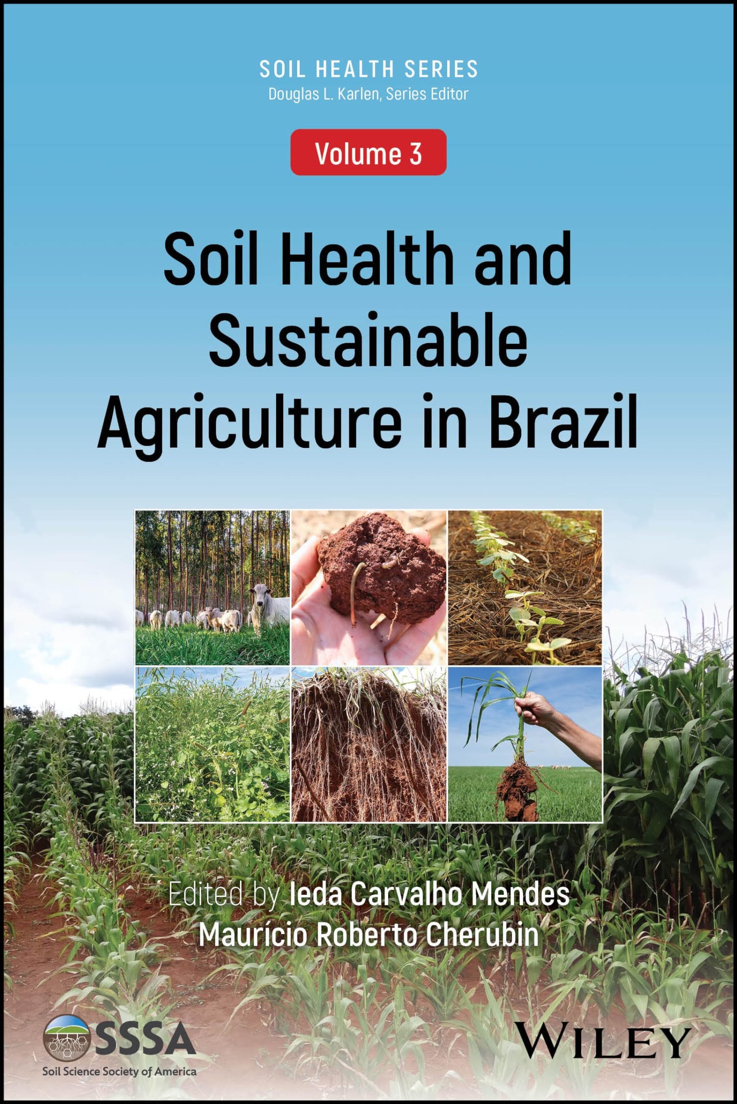 Soil Health and Sustainable Agriculture in Brazil (ASA, CSSA, and SSSA Books) [Paperback] Mendes, Ieda Carvalho and Cherubin, Mauricio Roberto