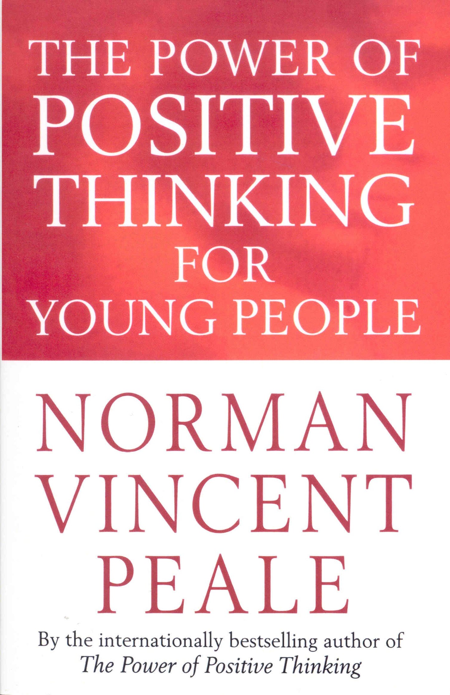 The Power of Positive Thinking for Young People [Paperback] Norman Vincent Peale