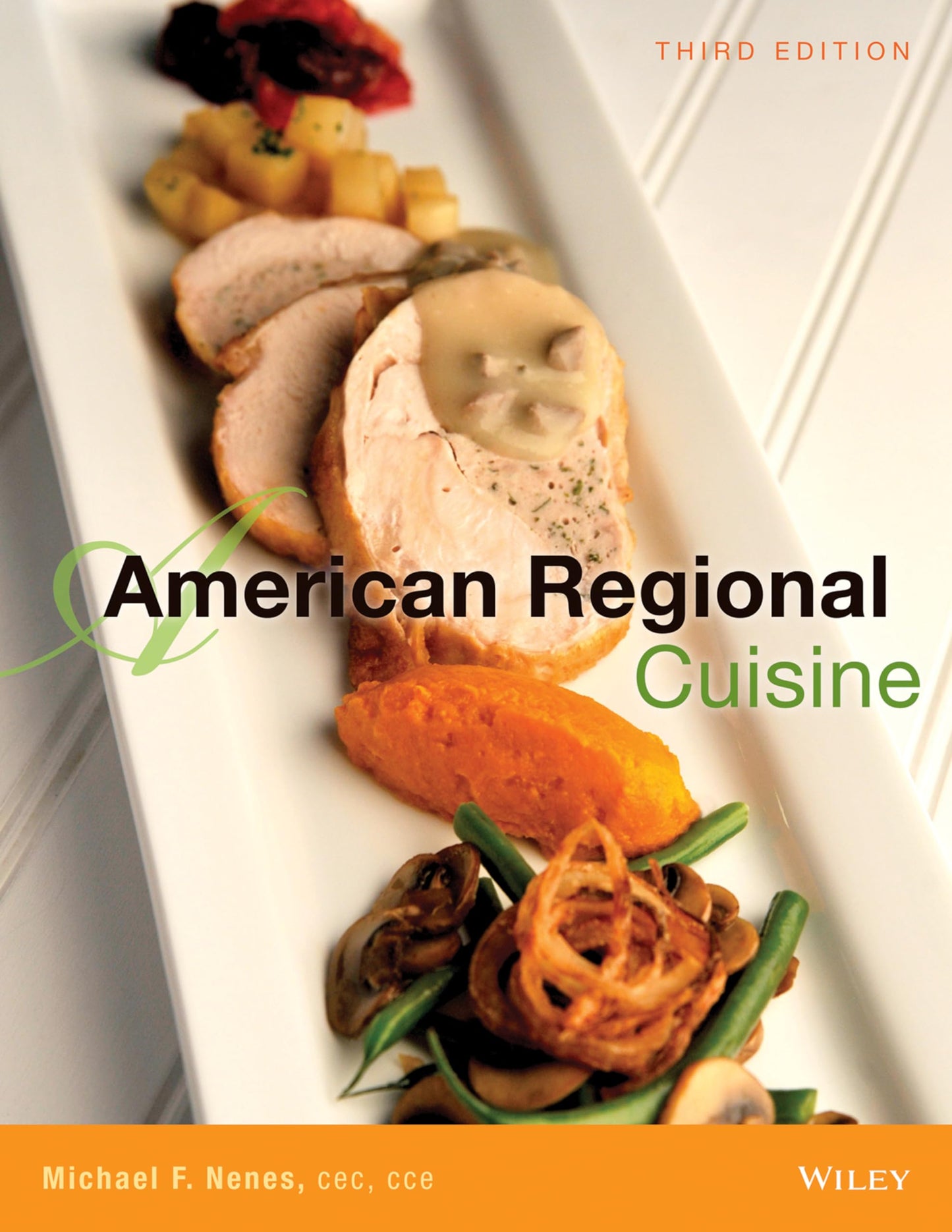 American Regional Cuisine [Hardcover] The International Culinary Schools at The Art Institutes and Nenes, Michael F.