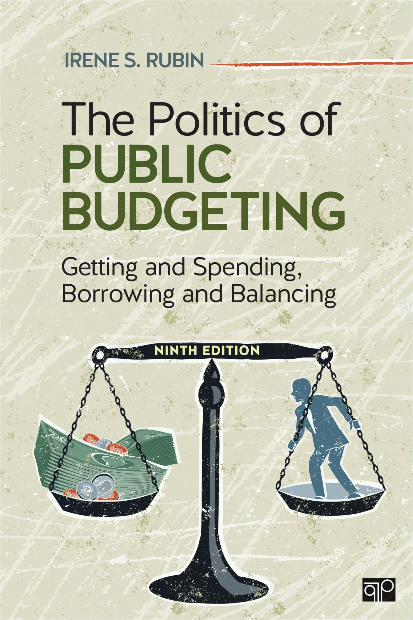 The Politics of Public Budgeting: Getting and Spending, Borrowing and Balancing [Paperback] Rubin, Irene S.