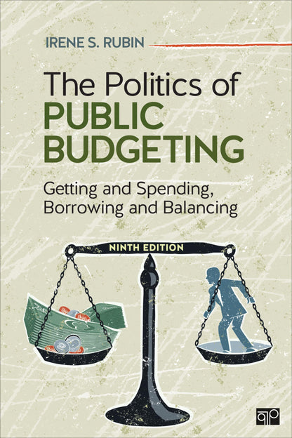 The Politics of Public Budgeting: Getting and Spending, Borrowing and Balancing [Paperback] Rubin, Irene S.